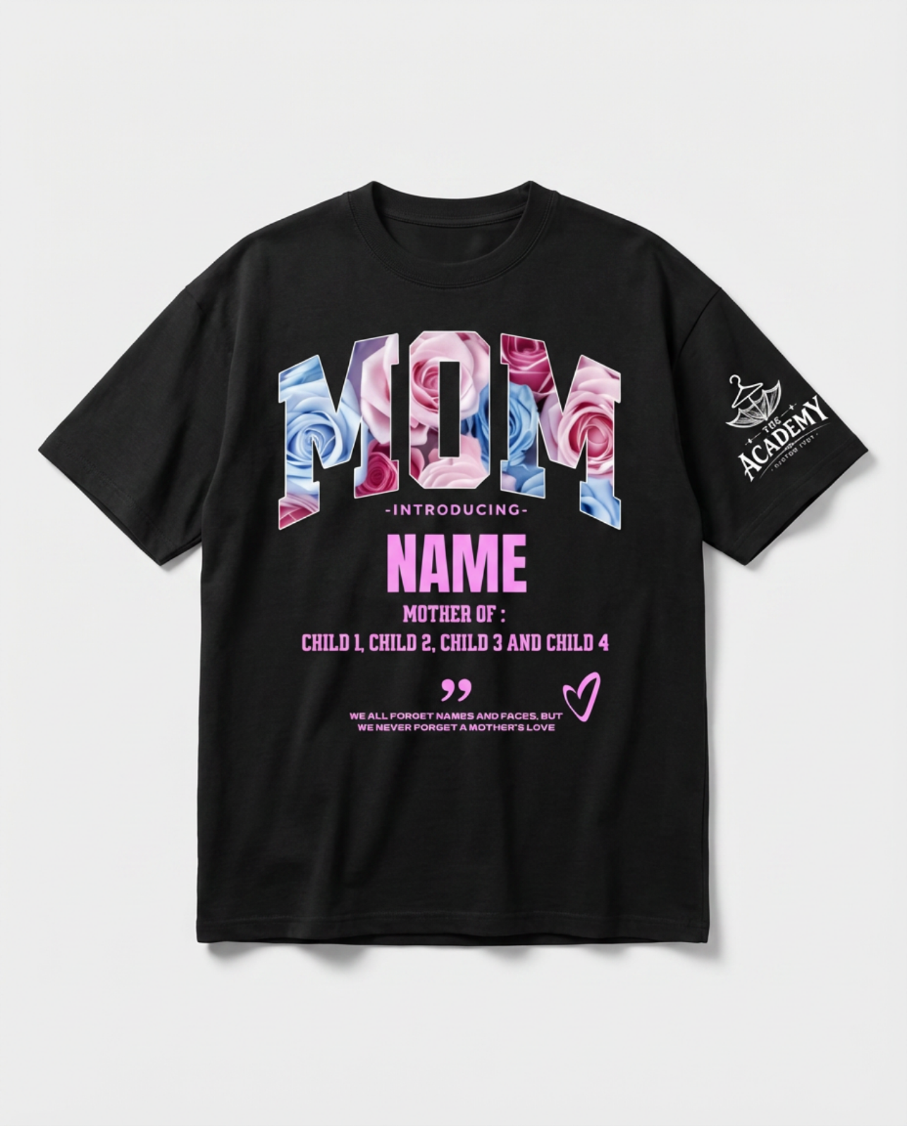 CUSTOM MOTHERS DAY TEE
