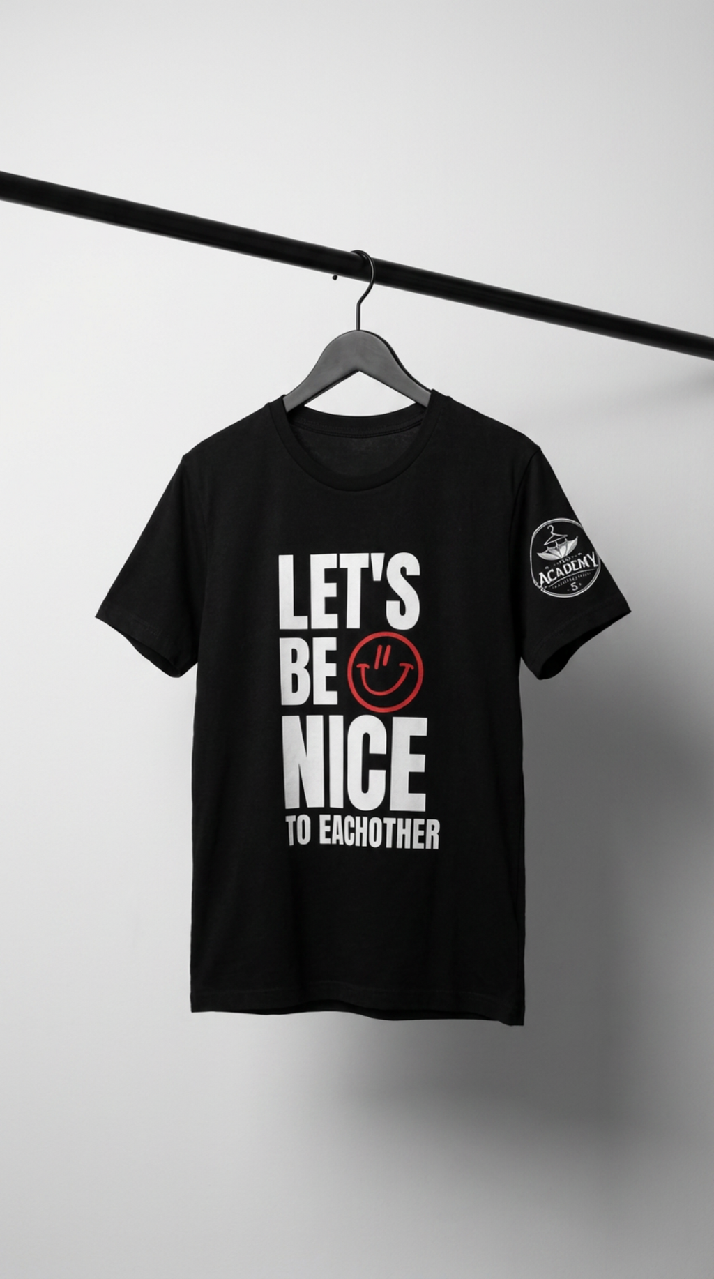 Lets Be NIce to Each other Tee
